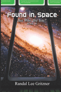 Found in Space, But Who Are You? Book 10