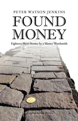 Found Money - Jenkins, Peter Watson