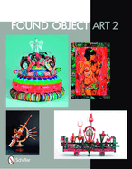 Found Object Art II