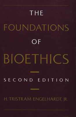 Foundat Bioethics 2e C - Engelhardt, H Tristram, Jr.