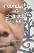 foundation & character formation