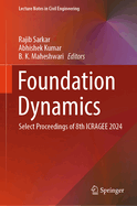 Foundation Dynamics: Select Proceedings of 8th Icragee 2024