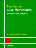 Foundation GCSE Mathematics: Revision and Practice