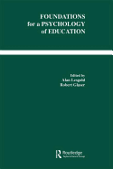 Foundations for A Psychology of Education