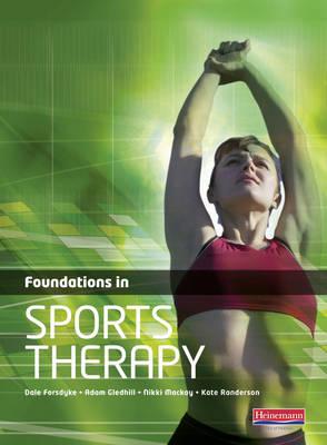 Foundations in Sports Therapy - Gledhill, Adam, and Mackay, Nikki, and Forsdyke, Dale