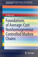 Foundations of Average-Cost Nonhomogeneous Controlled Markov Chains