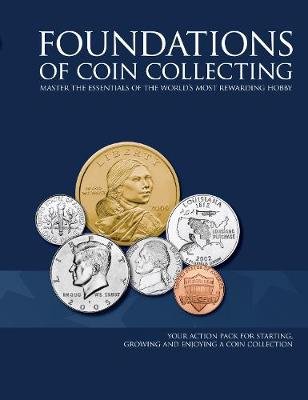 Foundations of Coin Collecting: The Hobby of Kings - Warman's