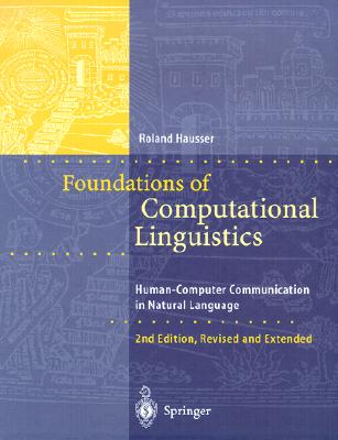 Foundations of Computational Linguistics - Hausser, Roland R