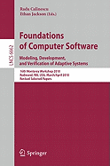 Foundations of Computer Software: Modeling, Development, and Verification of Adaptive Systems 16th Monterey Workshop 2010, Redmond, Usa, Wa, Usa, March 31--April 2, Revised Selected Papers