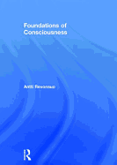 Foundations of Consciousness