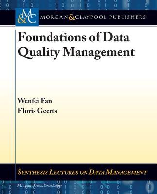 Foundations of Data Quality Management - Fan, Wenfei, and Geerts, Floris