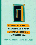 Foundations of Elementary and Middle School Counseling
