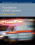 Foundations of EMS Systems - Mund, Edward L, and Lindsey, Jeffrey T