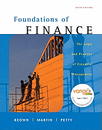 Foundations of Finance: The Logic and Practice of Financial Management Value Package (Includes Onekey Webct, Student Access Kit, Foundations of Finance)