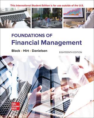 Foundations of Financial Management ISE - Block, Stanley, and Hirt, Geoffrey, and Danielsen, Bartley
