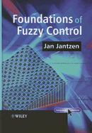 Foundations of Fuzzy Control