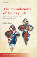 Foundations of Gentry Life: The Multons of Frampton and Their World, 1270-1370