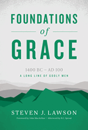 Foundations of Grace: A Long Line of Godly Men