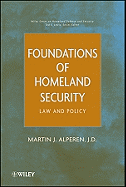 Foundations of Homeland Security: Law and Policy