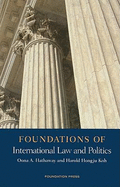 Foundations of International Law and Politics