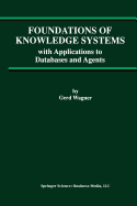 Foundations of Knowledge Systems: With Applications to Databases and Agents