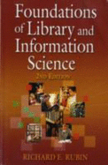 Foundations of Lib. & Info. 2nd Ed - Rubin, Richard