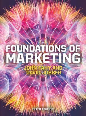 Foundations of Marketing, 6e - Fahy, John, and Jobber, David