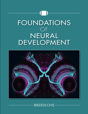 Foundations of Neural Development - Breedlove, S Marc