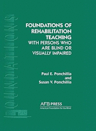 Foundations of Rehabilitation Teaching: With Persons Who Are Blind or Visually Impaired