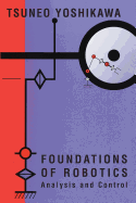 Foundations of Robotics: Analysis and Control