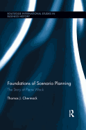 Foundations of Scenario Planning: The Story of Pierre Wack