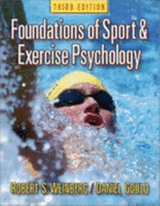 Foundations of Sport & Exercise Psychology - Schoenfeld, Brad, and Weinberg, Robert S, and Gould, Daniel