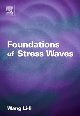 Foundations of Stress Waves - Wang, Lili