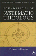 Foundations of Systematic Theology - Guarino, Thomas G