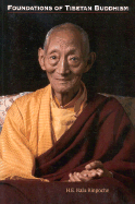 Foundations of Tibetan Buddhism: The Gem Ornament of Manifold Oral Instructions Which Benefits Each and Everyone Appropriately - Rinpoche, Kalu, and Karma-Ran-Byun-Kun-Khyab-, Khenpo Kalu, and Rinpoche, H E Kalu