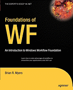 Foundations of WF: An Introduction to Windows Workflow Foundation