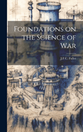 Foundations on the Science of War
