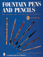 Fountain Pens and Pencils: The Golden Age of Writing Instruments