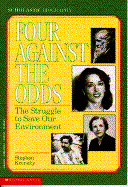 Four Against the Odds: The Struggle to Save Our Environment - Krensky, Stephen, Dr.