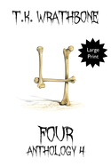 Four: Anthology 4 (Large Print)