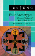 Four Archetypes.: (From Vol. 9i Collected Works)