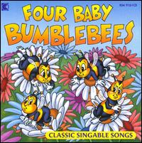 Four Baby Bumblebees: Classic Singable Songs - Various Artists