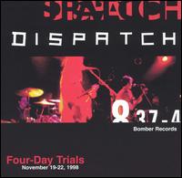 Four-Day Trials [Bonus Tracks] - Dispatch