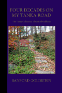 Four Decades on My Tanka Road: The Tanka Collections of Sanford Goldstein