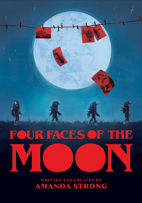Four Faces of the Moon - Strong, Amanda, and Farrell-Racette, Sherry, Dr. (Afterword by)