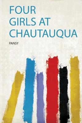 Four Girls at Chautauqua - Pansy (Creator)