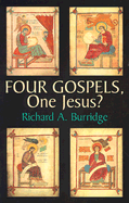 Four Gospels, One Jesus?: A Symbolic Reading - Burr, Richard A, and Burridge, Richard A