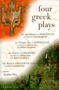 Four Greek Plays - Fitts, Dudley (Translated by)