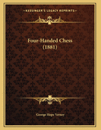 Four-Handed Chess (1881)