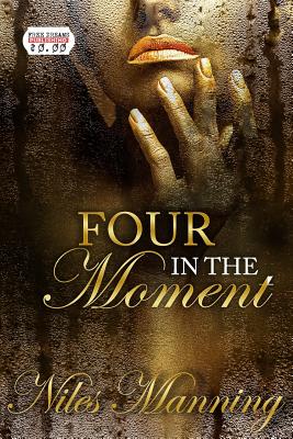 Four in The Moment - Manning, Niles